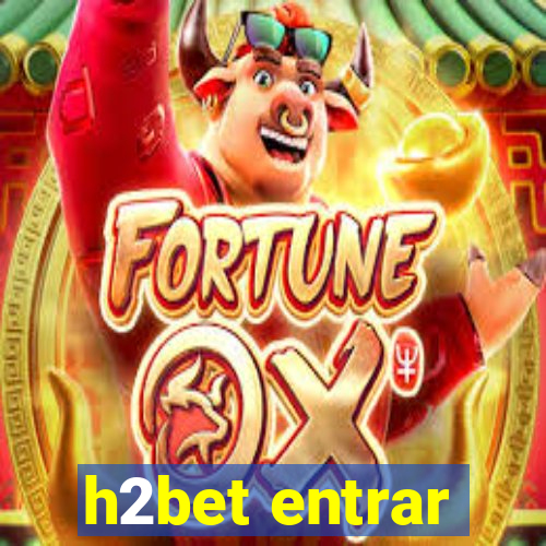 h2bet entrar